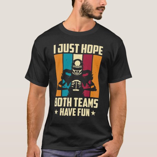 両方のチームにおもしろいを持ってもらいたい Tシャツ (正面)