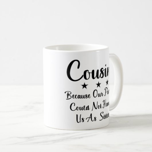 両親が~として私たちを扱うことができなかったからいとこたち コーヒーマグカップ (正面右)
