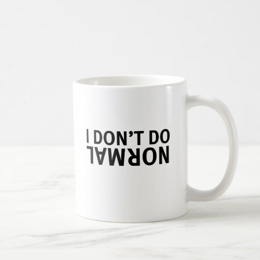 両面印刷 I don't do normal マグカップ (右)