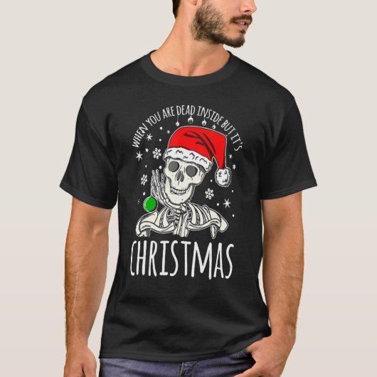 中で死んでいてもクリスマススキューだ Tシャツ (正面)