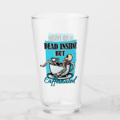中に死んでいるがカフェイン入りコーヒー愛のスケルトン タンブラーグラス (正面)