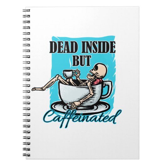 中に死んでいるがカフェイン入りコーヒー愛のスケルトン ノートブック (正面)