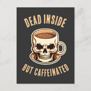 中に死んでいるがカフェイン入りスカルコーヒーマグ ポストカード