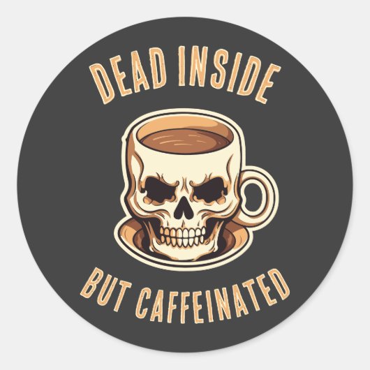 中に死んでいるがカフェイン入りスカルコーヒーマグ ラウンドシール (正面)