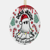 「中は死んだけれど、クリスマスの飾り付けだ」 セラミックオーナメント (右)