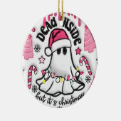 「中は死んだけれど、クリスマスの飾り付けだ」 セラミックオーナメント (右)