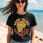 中は死んでいるがカフェイン入りのTシャツ Tシャツ