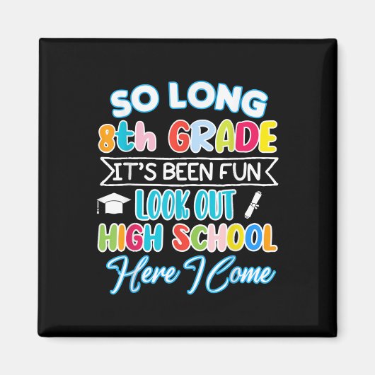 中学8年生ハローハイスクール卒業おもしろい マグネット (正面)