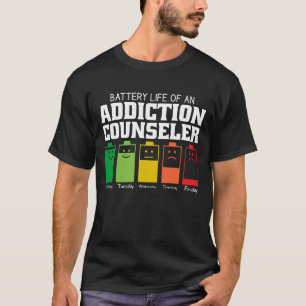 中毒カウンセラーの電池寿命 Tシャツ
