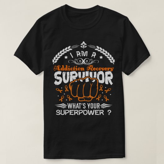 中毒回復認識度生存者Whatsあなたの Tシャツ (デザイン正面)
