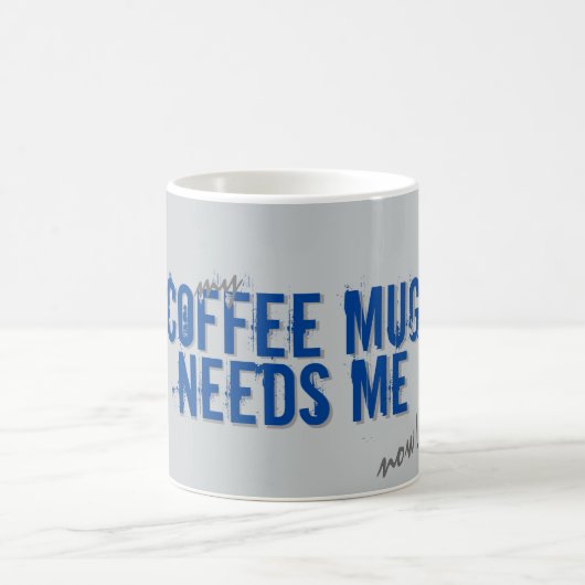 中毒性のコーヒーマグが私の青を必要とする コーヒーマグカップ (中央)