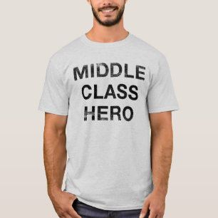 中産階級の英雄 Tシャツ