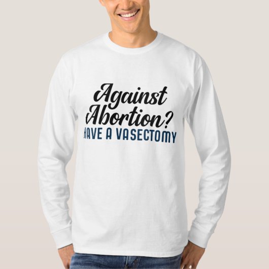 中絶に対して血管切除術を行う Tシャツ (正面)