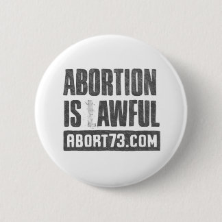 中絶はひどい| Abort73.comです 缶バッジ