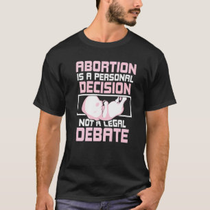 中絶は個人的な決断である中絶を支持する Tシャツ