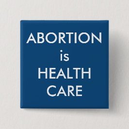 中絶は健康気に的優遇措置だ 缶バッジ