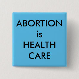 中絶は健康気に黒い文字でスカイブルー 缶バッジ