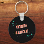 中絶は医療である | women rights roe keycha キーホルダー (正面)