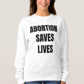 中絶は女子救女子フェミニズムを生み出す スウェットシャツ (正面)