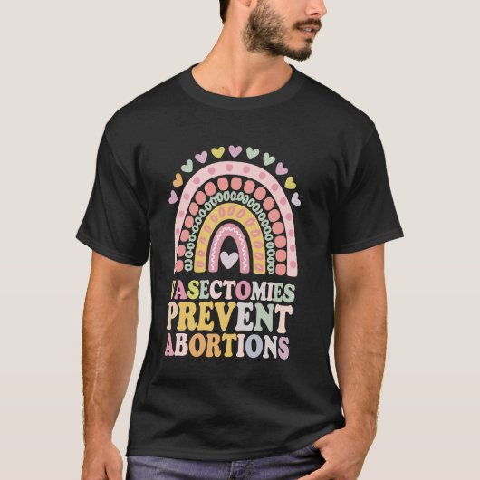 中絶を防ぐための男性の不妊手術 Tシャツ (正面)