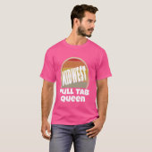 中西部プルTabクイーン誇りを持ったは中西部ニースFu Tシャツ (正面フル)