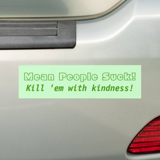 中間の人々は吸います! 親切さとのそれらを殺して下さい! バンパーステッカー (車上)