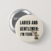 丸いピン\ボタン – 私は疲れている 缶バッジ (正面&裏面)