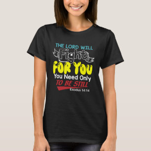 主があなたのために戦う Tシャツ
