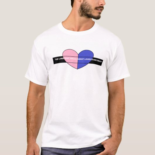 主なる神イエス・キリストは皆を愛している!!!!!!!! Tシャツ (正面)