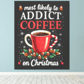 主にクリスマスカフェインにコーヒーを中毒する キャンバスプリント (インサイチュ (ウッドフロア))