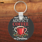 主にクリスマスカフェインにコーヒーを中毒する キーホルダー (正面)