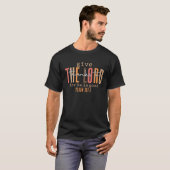 主に与え感謝していは感謝の念が持てば良い Tシャツ (正面フル)