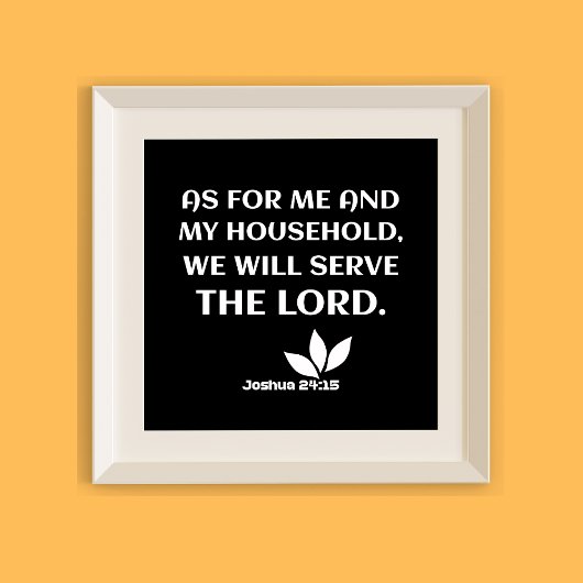 主に仕える：ヨシュア24:15 ポスター