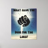 主のために何をした？キャンバスウォールアート キャンバスプリント (正面)