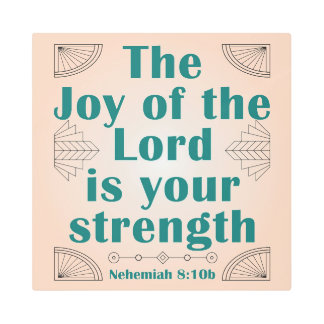 主の喜びはあなたの力アートデコ メタルプリント