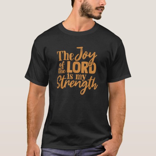 主の喜びは私の力である Tシャツ (正面)