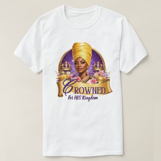 主の王国のために冠を授けられた ティーシャツ Tシャツ (デザイン正面)