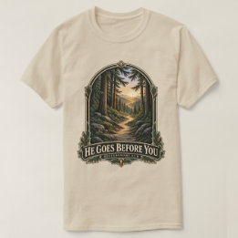 主はあなた方の先を行かれる 森の小道 申命記 31:8 Tシャツ