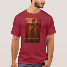 ✝️ 主は私たちの憂いを担われた - Tシャツ