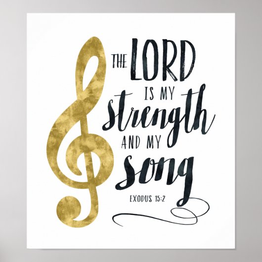 主は私の力と私の歌の金ゴールドプリント ポスター (正面)