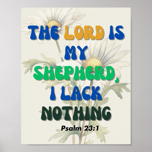 主は私の羊飼いであり、詩篇23:1に何も欠けている ポスター (正面)