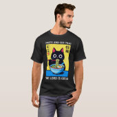 主は良き ラーメン 黒猫 ミーム Tシャツ (正面フル)