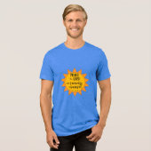 主を賛美せよ 日の出から日の入りまで トライブレンドＴシャツ (正面全面)