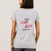 「主イエスよ、救ってくださりありがとうございます!」 Tシャツ (裏面)