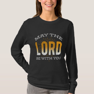 主感動的があなたと共にキリスト教でいられますように Tシャツ