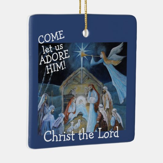 主来主キリスト、出生を崇拝しよう セラミックオーナメント (右)