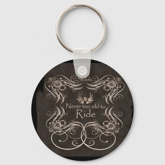 乗るには年を取りすぎることはない キーホルダー (正面)