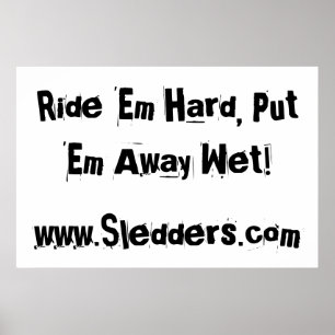 「乗れ懸命、濡らしてよ遠くに!」 Sledders.com ポスター