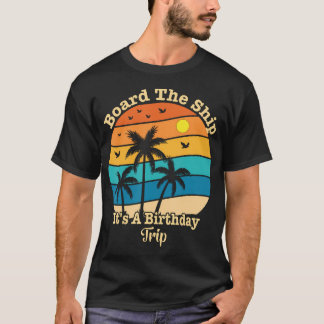 乗船だ 誕生日旅行 クルーズ スクワッド Tシャツ