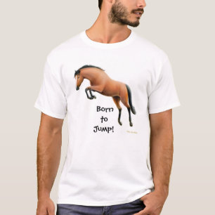 乗馬のTシャツを跳ぶために生まれて下さい Tシャツ